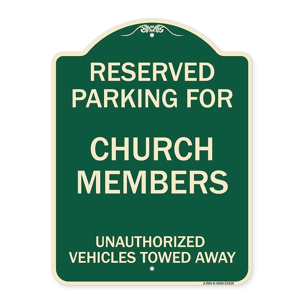 Signmission Reserved Parking for Church Members Unauthorized Vehicles Towed Away Alum, 24" x 18", G-1824-23125 A-DES-G-1824-23125 - main